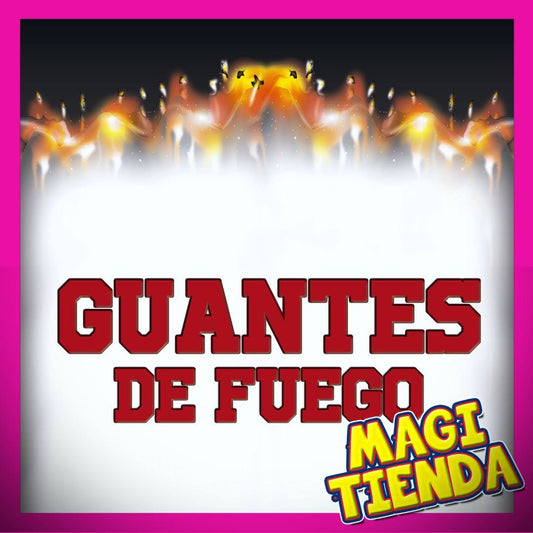 Guantes de fuego